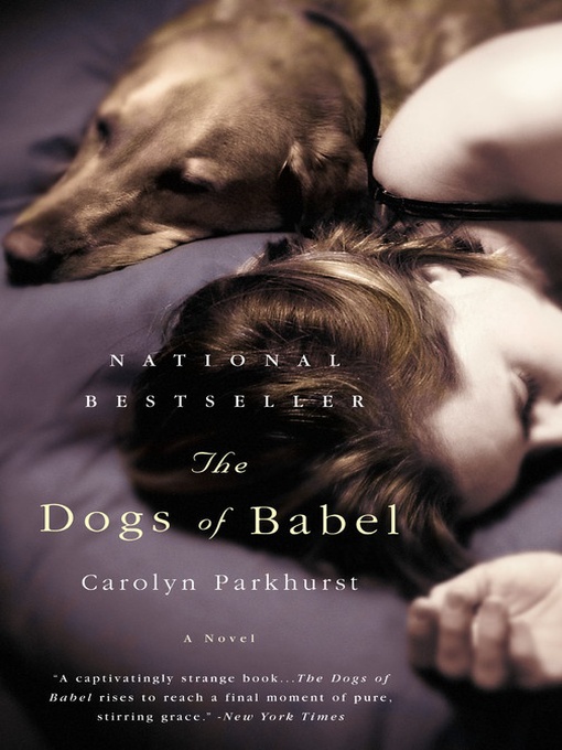 Title details for The Dogs of Babel by Carolyn Parkhurst - Available